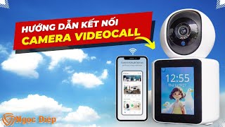 Cách kết nối camera gọi video có màn hình cực đơn giản  Camera Ngọc Diệp cameragoidien [upl. by Liddle]