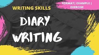 Diary Writing  How to write a Diary  Format  Example  Exercise  Writing Skills [upl. by Mycah268]