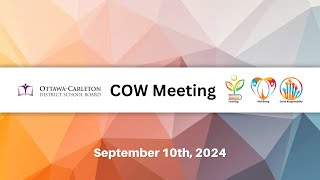 Sept 10 2024  OCDSB  Special Board amp COW Meeting [upl. by Nauh133]