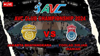 🔴LIVE AVC MENS CLUB CHAMPS 2024 BHAYANGKARA PRESISI VS FOOLAD SIRJAN IRANIAN [upl. by Alexine]