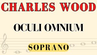 Charles Wood  Oculi Omnium Melodia Soprano [upl. by Eteragram]