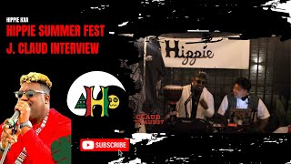 Hippie Summer Fest JClaud Interview [upl. by Peterman855]