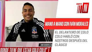 Iván Morales IMPERDIBLE Estamos punteros donde tiene que estar ColoColo [upl. by Finegan517]