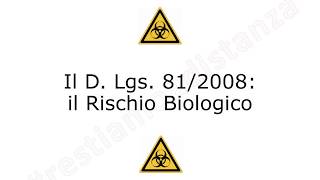 Sicurezza sul lavoro il Rischio Biologico [upl. by Ynnel]