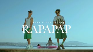 Moha K ft KOUZ1  Rapapap Clip officiel [upl. by Inva]