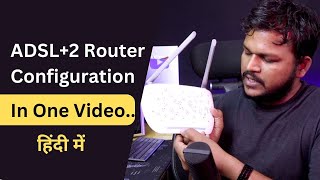 ADSLVDSL Wireless Router Configuration Step By Step In One Video  Hindi [upl. by Seabrook]