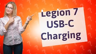 Can Legion 7 charge with USBC [upl. by Sprung306]