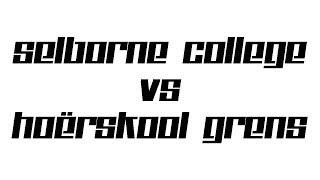 Selborne College vs Grens  Highlights [upl. by Ursula]