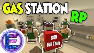 GAS STATION RP  We have Gas  Low prices  Fresh Bakery  Unturned Roleplay [upl. by Terrell]