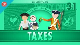 Taxes Crash Course Economics 31 [upl. by Aubin]