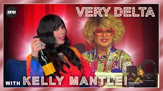 Very Delta 55 with Kelly Mantle quotAre You Very Delta Fan Favourite Kelly Mantlequot [upl. by Llekcir]