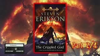 The Crippled God Part 2 4 Steven Eriksons Malazan Finale Unfolds Audiobook [upl. by Lavud]