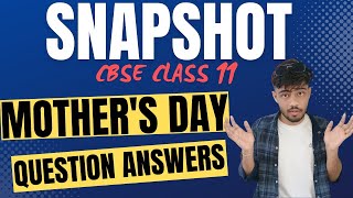 Mothers Day Class 11 Questions and Answers  Snapshots Mothers Day Question Answers [upl. by Lou]