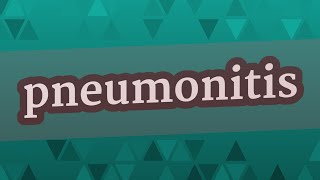 PNEUMONITIS pronunciation • How to pronounce PNEUMONITIS [upl. by Dulcy]