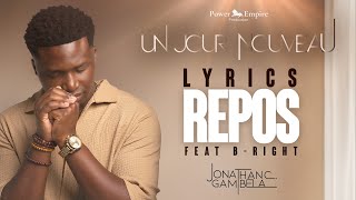 Jonathan C Gambela  Repos ft BRight audioparoles [upl. by Ritchie]