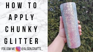 How to apply chunky glitter to a Tumbler without Epoxy  Using Crystalac [upl. by Ahsyekat886]