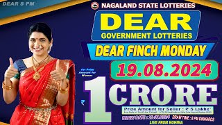 DEAR FINCH MONDAY DRAW DEAR 8 PM ONWARDS DRAW DATE 19082024 NAGALAND STATE LOTTERIES [upl. by Wise]