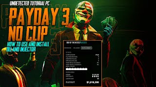 Payday 3 NO CLIP DLL  INJECTOR FREE  TUTORIAL 2023 [upl. by Stoops]