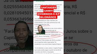 SANTANDER SANB11 DIVIDENDOS E JCP BILIONÁRIOS santander sanb11 dividendos jcp [upl. by Aved844]