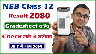 How to Check Class 12 Result 2080 Class 12 Ko Result Check Garne Tarika  NEB Result 2080 [upl. by Anitniuq]