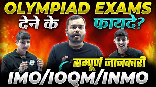 OLYMPIAD EXAMS देने के फायदे 🎯 क्यों Jaruri है ये Exam Detailed Information  RMO IMO INMO IOQM [upl. by Donaugh499]