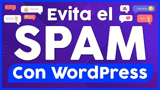 Evitar SPAM en COMENTARIOS de WordPress  3 Alternativas Manual y Plugins [upl. by Merfe]