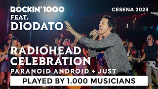 Paranoid Android and Just  Radiohead played by 10001 musicians  Rockin1000 feat Diodato [upl. by Ainigriv684]