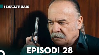 I Infiltruari Episodi 28 Me titra Shqip [upl. by Arykahs]