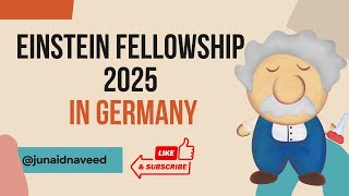 Einstein Fellowship 2025 in Germany  Study Abroad Fully Funded Scholarships [upl. by Carol151]