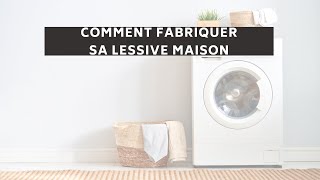 TUTO Comment fabriquer sa lessive maison [upl. by Inalem]