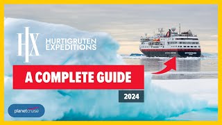 HX Hurtigruten Expedition Cruises Guide FAQs amp Tips for 2024  Planet Cruise [upl. by Yart]