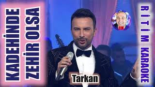 Kadehinde Zehir Olsa  Tarkan  Ritim Karaoke Orijinal Trafik Muhayyer Kürdi Makamı TSM KORO [upl. by Domini984]