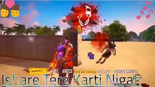 Ishare Teri Karti Nigah Song  Free Fire Montage Free Fire Tiktok Video [upl. by Ahsiam250]