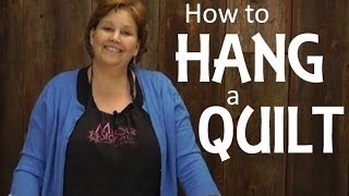 Quilting Basics  Hanging A Quilt [upl. by Bloom]