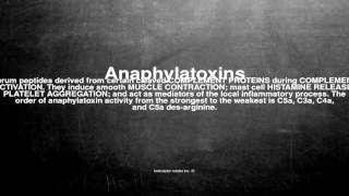 Medical vocabulary What does Anaphylatoxins mean [upl. by Nehgam]