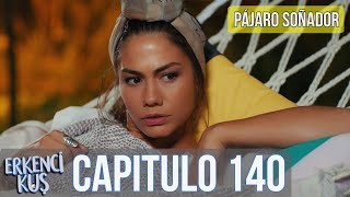 Pájaro soñador  Capitulo 140 Audio Español  Erkenci Kuş [upl. by Schnapp]