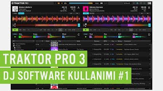 Traktor Pro 3 DJ Software Kullanımı 1 [upl. by Nueormahc]