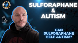 Can Sulforaphane Help With Autism [upl. by Mcclelland941]