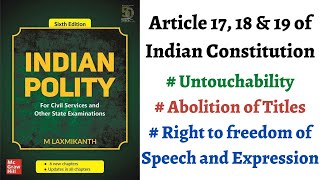 V22 Article 17 18 amp 19 Untouchability Abolition of Titles Indian Polity by M Laxmikanth UPSC [upl. by Jem]