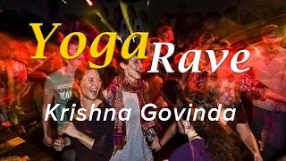 Krishna Govinda Yoga Rave  So What Project [upl. by Jonas]