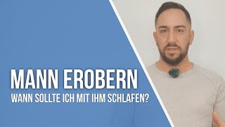 Mann verliebt machen  Wann sollte ich mit ihm schlafen Psychologisch  Mann erobern [upl. by Helge]