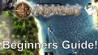 Windward  Beginners Guide [upl. by Ittak65]