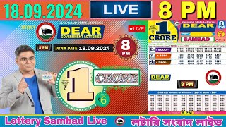 LOTTERY LIVE DEAR 8 PM 18092024 NAGALAND STATE LOTTERY LIVE DRAW LOTTERY SAMBAD LIVE [upl. by Audun536]