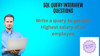 Write a query to get Nth Highest salary of an employee [upl. by Stoughton]