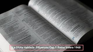 La Biblia Hablada Filipenses Cap 1 Reina Valera 1960 [upl. by Nasar808]