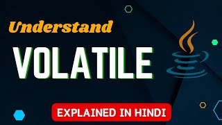 Understand Volatile Keyword in Java  In Hindi [upl. by Friedlander561]