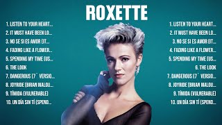 Roxette Top Hits Popular Songs Top 10 Song Collection [upl. by Yenolem767]