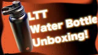 Unboxing the LTT Water Bottle [upl. by Inman507]