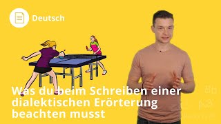 Dialektische Erörterung schreiben Was du beachten musst – Deutsch  Duden Learnattack [upl. by Nehgem]