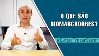 O que são biomarcadores  Evitar Tratar Curar 25 [upl. by Akihsat568]